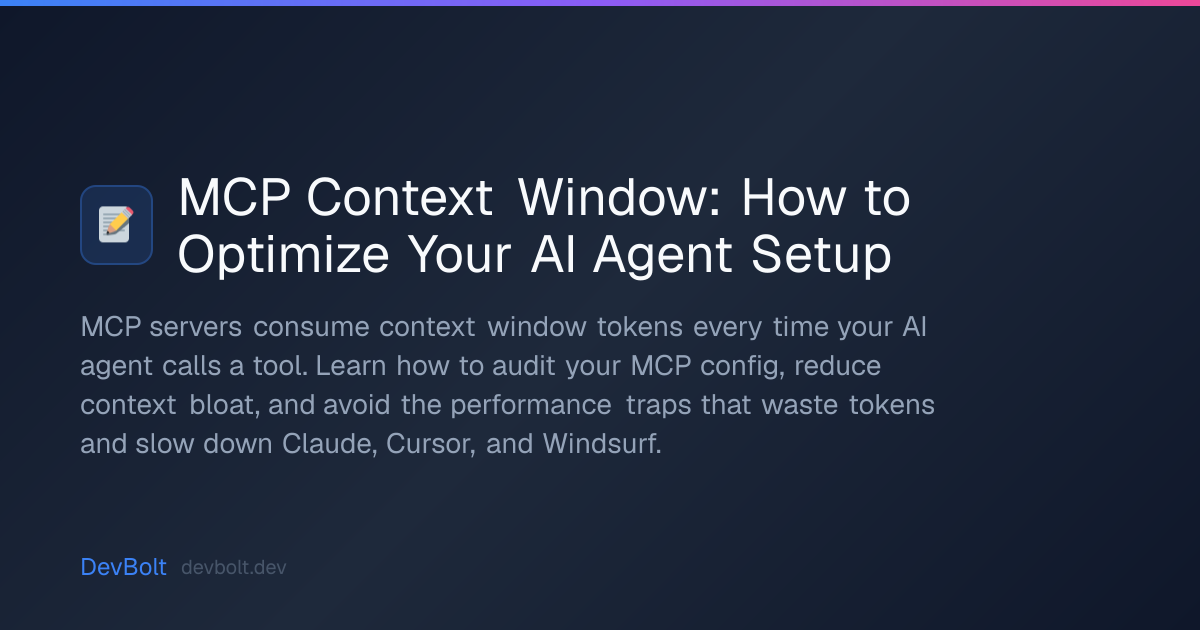 MCP Context Window: How to Optimize Your AI Agent Setup | DevBolt
