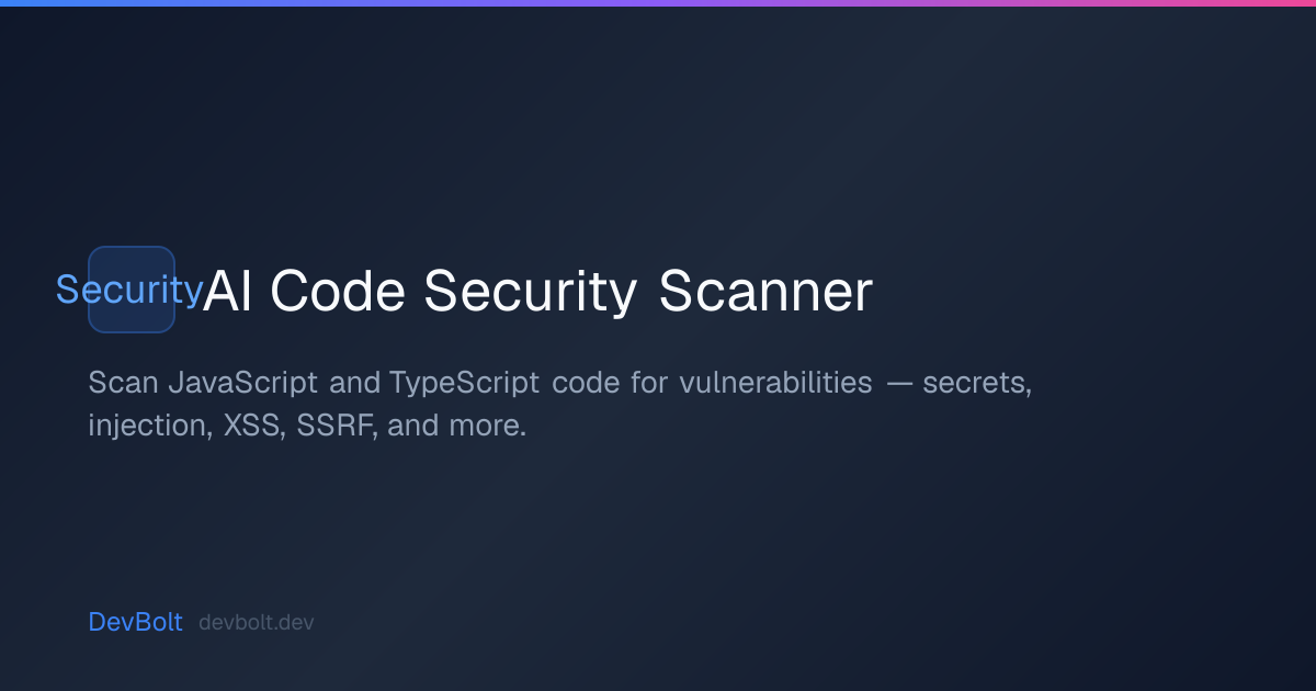AI Code Security Scanner — Find Vulnerabilities in AI-Generated Code ...