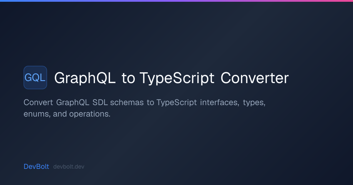 GraphQL to TypeScript Converter | DevBolt